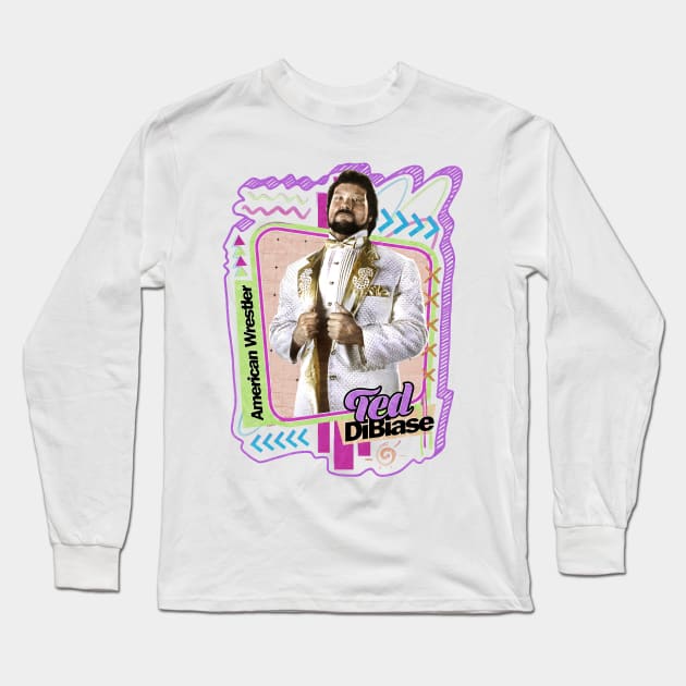 Ted DiBiase - Pro Wrestler Long Sleeve T-Shirt by PICK AND DRAG